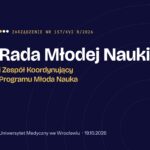Rada Młodej Nauki i Zespół Koordynujący Programu Młoda Nauka – zarządzenie nr 157/XVI R/2026, Uniwersytet Medyczny we Wrocławiu, 19.10.2026